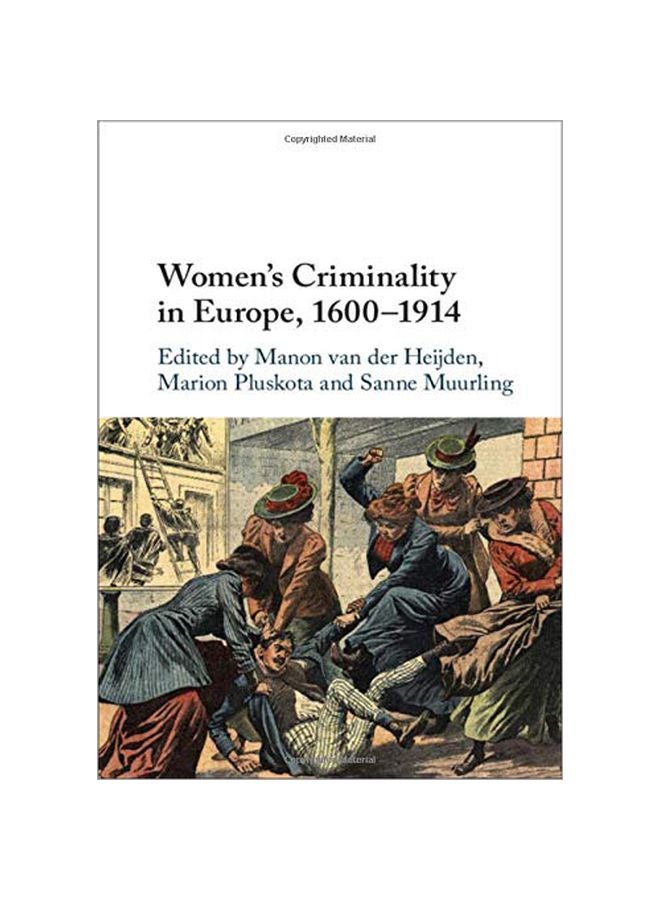 Women's Criminality In Europe, 1600-1914 Hardcover English by Van Der Heijden, Manon - 43902 