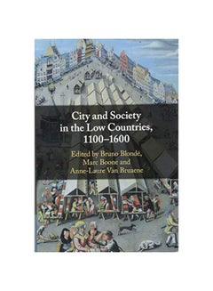 City And Society In The Low Countries, 1100-1600 hardcover english - 30 November 2018 - v1583923761/N35546178A_1