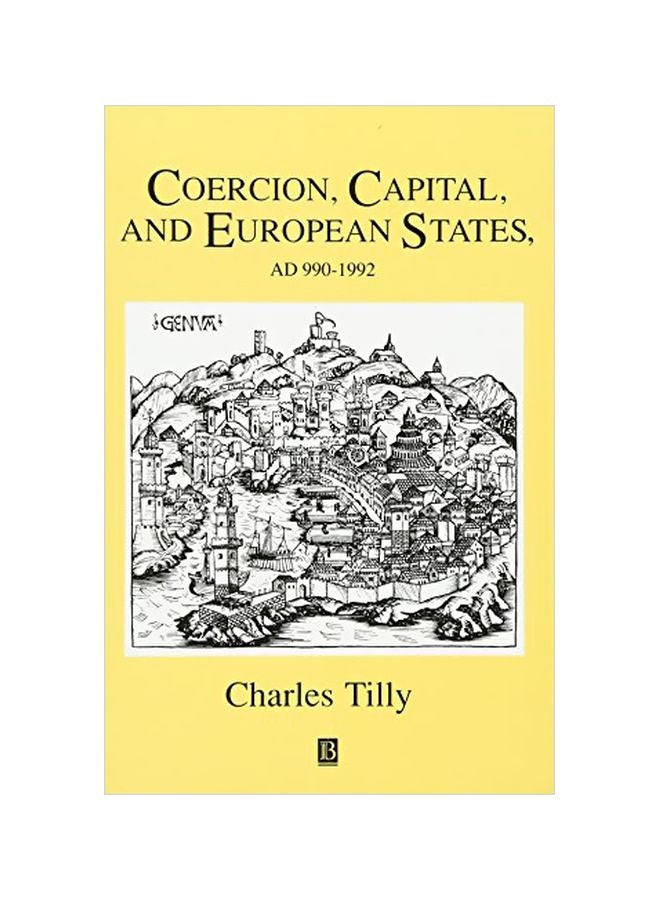 Coercion, Capital And European States, AD 990 - 1992 paperback english - 15 April 1993 