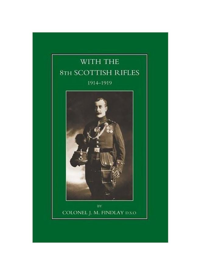 With The 8th Scottish Rifles 1914-1919 paperback english - 15 October 2015 