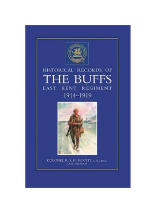 Historical Records Of The Buffs: East Kent Regiment 1914-1919 paperback english - 15 October 2015 - v1583923772/N35546241A_1