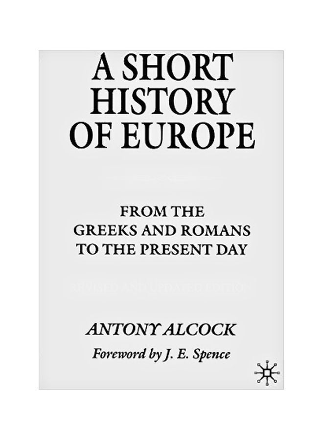 A Short History Of Europe: From The Greeks And Romans To The Present Day paperback english - 9 November 2002 