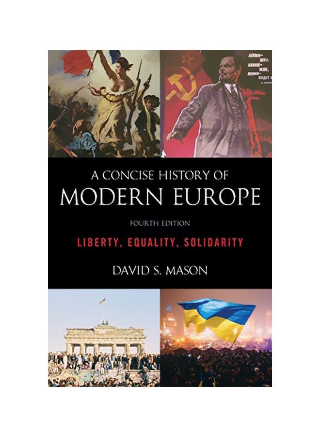 A Concise History Of Modern Europe: Liberty, Equality, Solidarity Paperback English by David S. Mason - 15 June 2018 