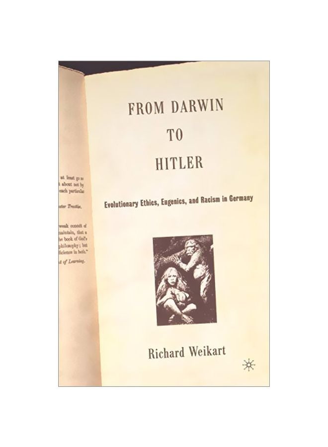 From Darwin To Hitler: Evolutionary Ethics, Eugenics And Racism In Germany paperback english - 20 April 2006