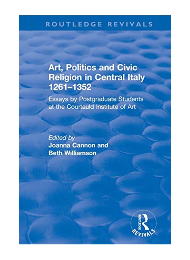 Art, Politics And Civic Religion In Central Italy, 1261-1352 paperback english - 16-Jan-19