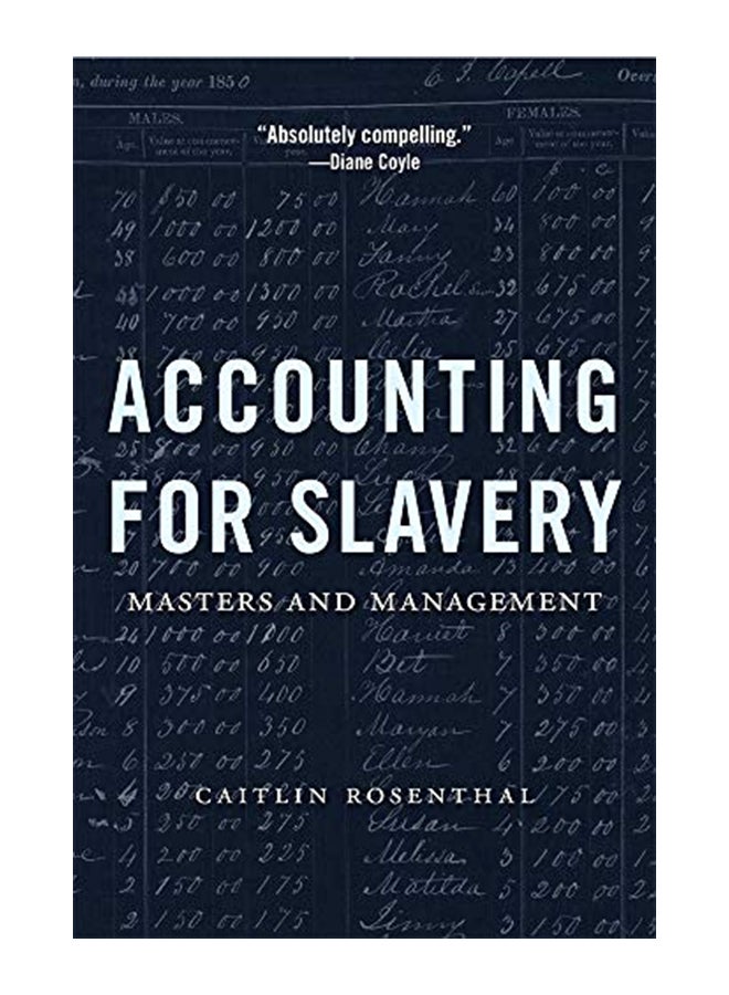 Accounting for Slavery: Masters and Management Paperback English by Caitlin Rosenthal - 43763 