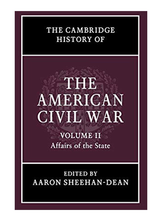 The Cambridge History of the American Civil War: Volume 2, Affairs of the State hardcover english - 31-Dec-19 