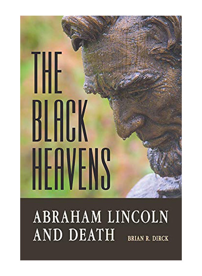 The Black Heavens: Abraham Lincoln and Death hardcover english - 28-Feb-19 