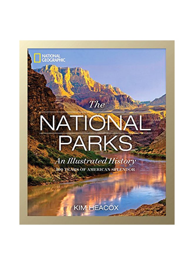 National Geographic: The National Parks: An Illustrated History hardcover english - 27-Oct-15