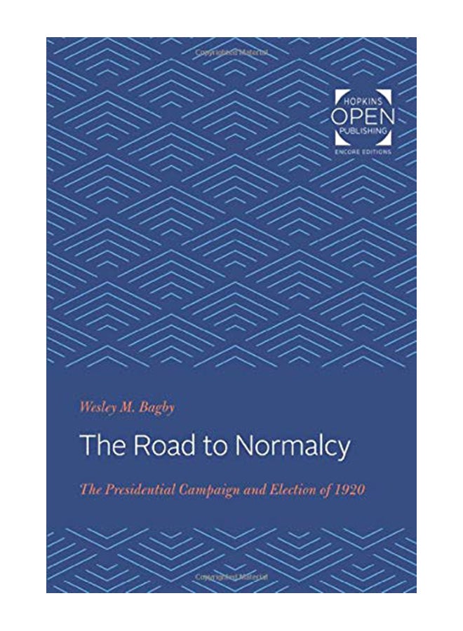 The Road To Normalcy: The Presidential Campaign And Election Of 1920 paperback english - 1-Dec-19
