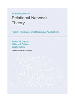 An Introduction To Relational Network Theory: History, Principles, And Descriptive Applications paperback english - 1-May-17 