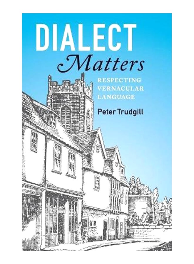 Dialect Matters : Respecting Vernacular Language hardcover english - 7-Jun-17