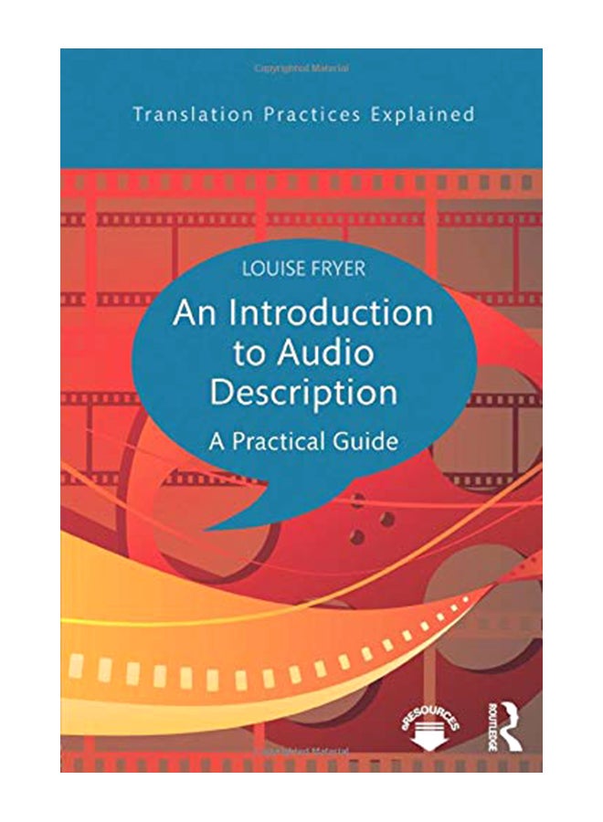 An Introduction To Audio Description: A Practical Guide paperback english 