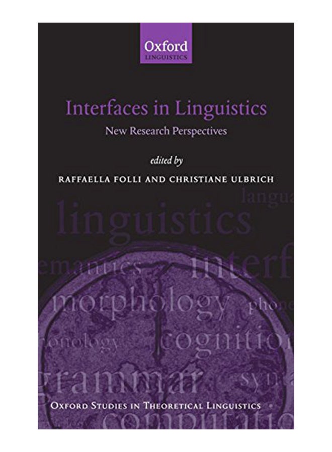 Interfaces In Linguistics: New Research Perspectives Hardcover English by Raffaella Folli