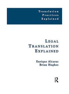 Legal Translation Explained Paperback English by Enrique Alcaraz - 41767