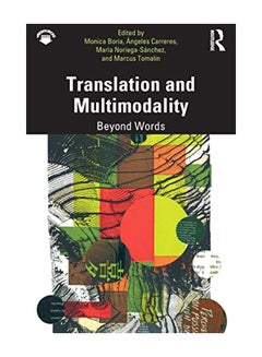 Translation and Multimodality: Beyond Words paperback english - 43771