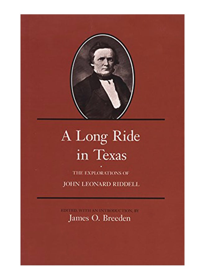 A Long Ride In Texas: The Explorations Of John Leonard Riddell paperback english 
