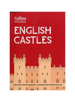 English Castles: England's Most Dramatic Castles And Strongholds Paperback English by Collins Uk - 43466 
