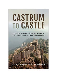 Castrum To Castle Hardcover English by J. E. Kaufmann - 43377