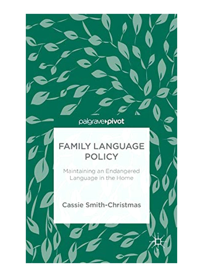 Family Language Policy: Maintaining an Endangered Language in the Home hardcover english - 29-Oct-15