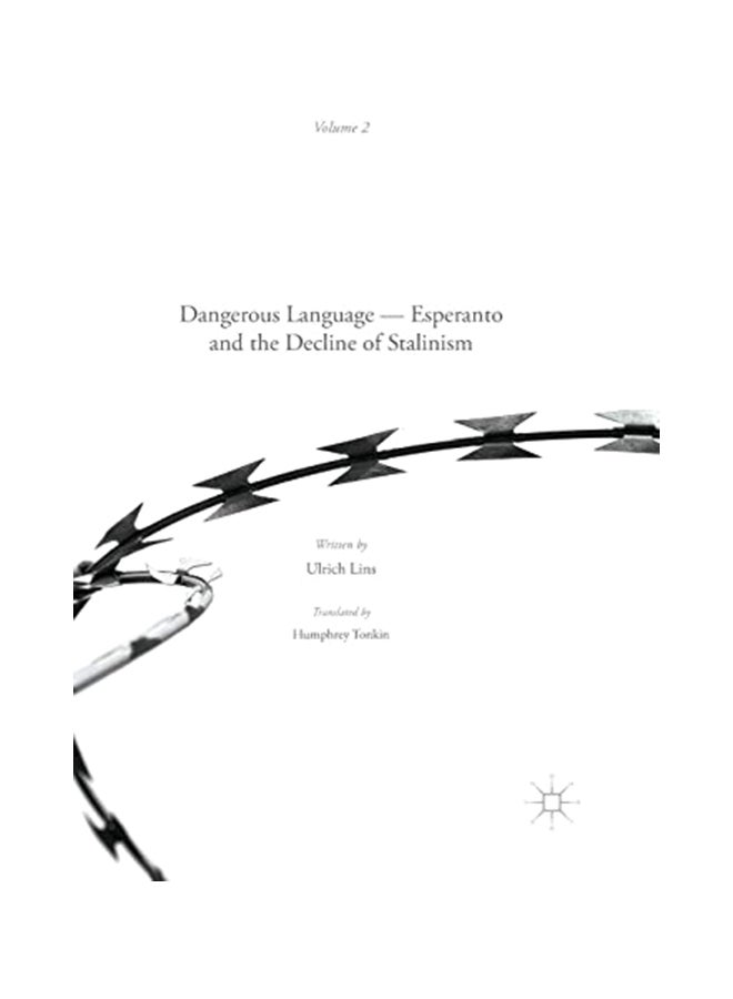 Dangerous Language - Esperanto And The Decline Of Stalinism paperback english - 2017 