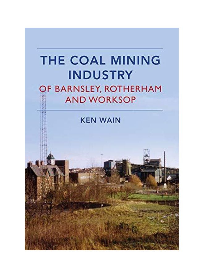 null - The Coal Mining Industry In Barnsley, Rotherham And Worksop paperback english - 19-Feb-15 - Image 1