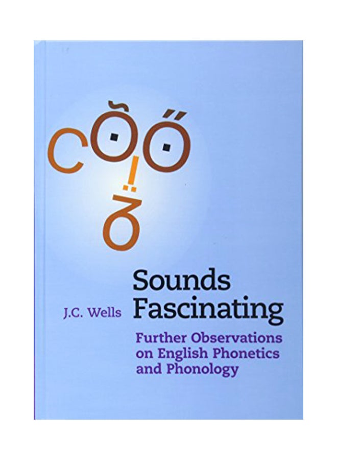 Sounds Fascinating : Further Observations On English Phonetics And Phonology hardcover english - 30-Jan-17 
