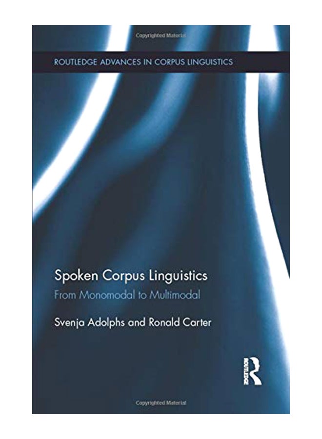 null - Spoken Corpus Linguistics: From Monomodal To Multimodal Paperback English by Svenja Adolphs - 18-Jul-13 - Image 1