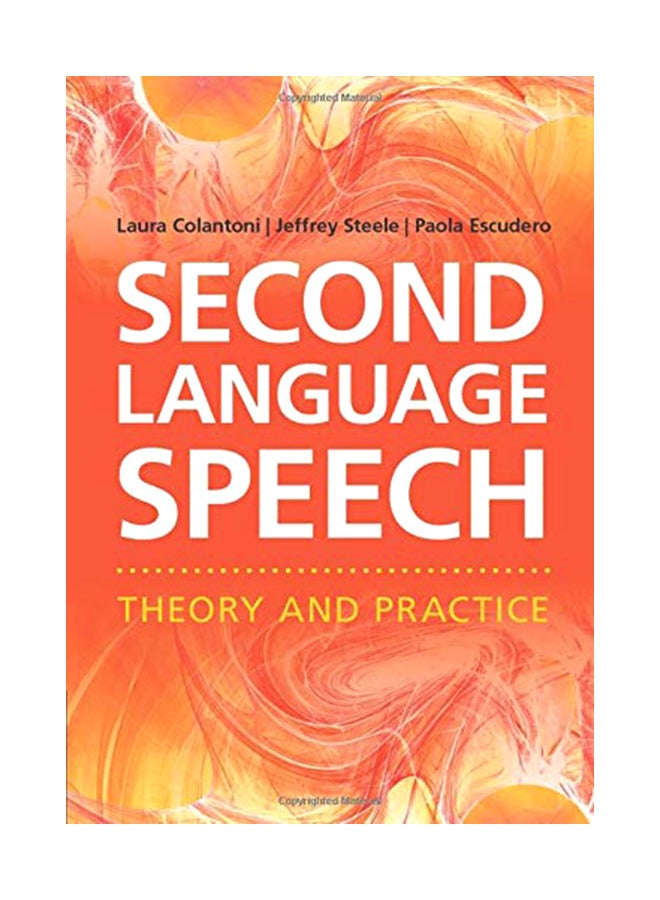 Second Language Speech: Theory And Practice Paperback English by Laura Colantoni - 10-Sep-15 