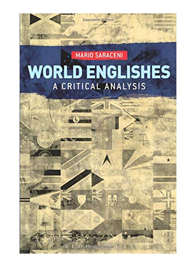 World Englishes: A Critical Analysis Paperback English by Mario Saraceni - 42117