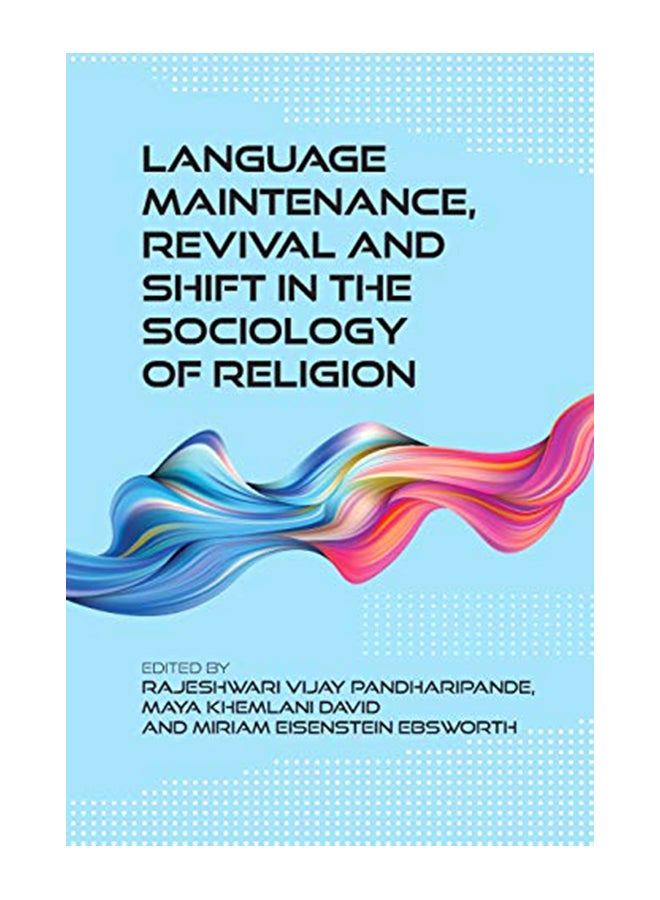 Language Maintenance, Revival And Shift In The Sociology Of Religion paperback english - 43805