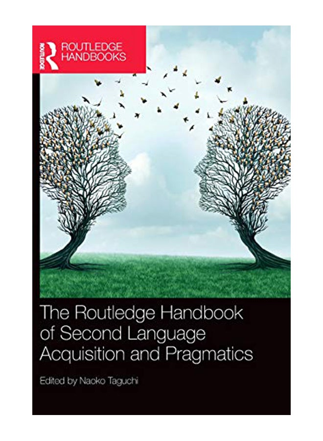 The Routledge Handbook Of Second Language Acquisition And Pragmatics hardcover english - 43517 