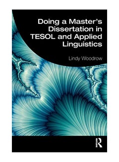Doing A Master's Dissertation In Tesol And Applied Linguistics paperback english - 43765