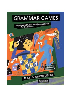 Grammar Games : Cognitive, Affective And Drama Activities For Efl Students Paperback English by Mario Rinvolucri - 31135 