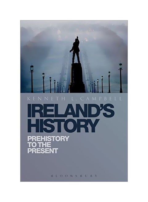 Ireland's History: Prehistory To The Present paperback english - 30 January 2014