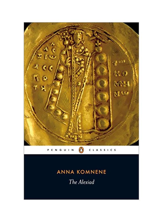 The Alexiad Paperback English by Anna Komnene - 29 September 2009 