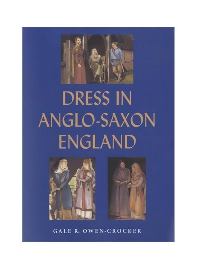 Dress In Anglo-Aaxon England paperback english - 1 September 2010 