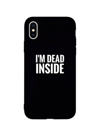 Protective Case Cover For Apple iPhone XS Max I Am Dead Inside - v1583929813/N35478343A_1