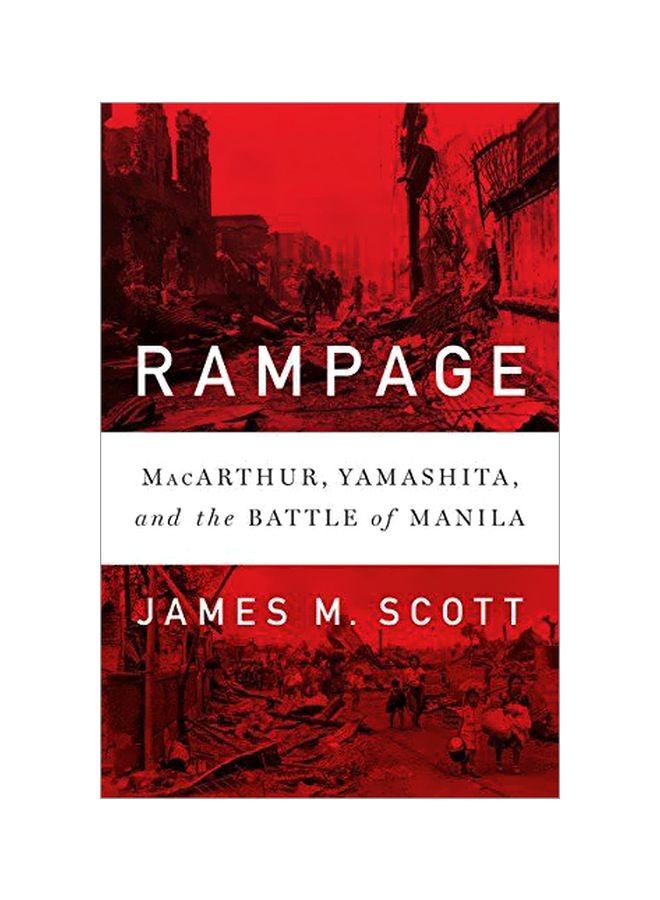 Rampage: Macarthur, Yamashita, And The Battle Of Manila hardcover english - 30-Oct-18 