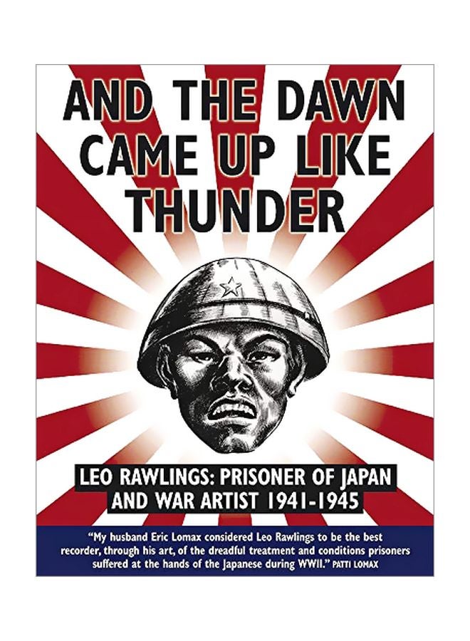 And The Dawn Came Up Like Thunder: Leo Rawlings: Prisoner Of Japan And War Artist 1941-1943 hardcover english - 01-Oct-16 