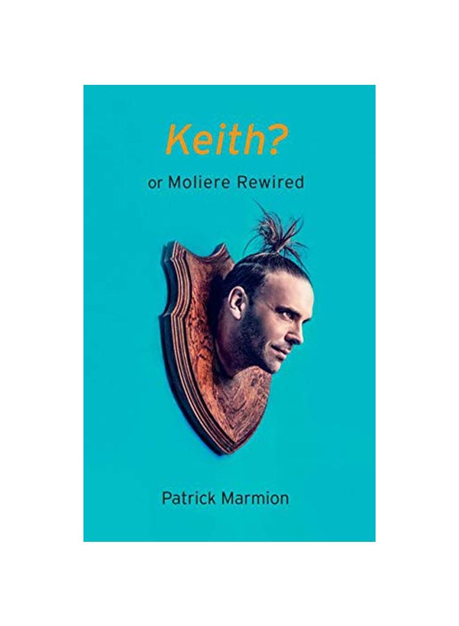 Keith? Or Moliere Rewired paperback english - 07 Apr 2020