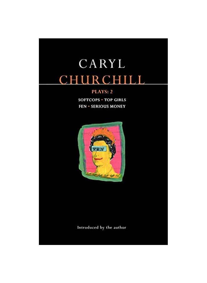 Play 2: Softcops; Top Girls; Fen; Serious Money Paperback English by Caryl Churchill - 40431 
