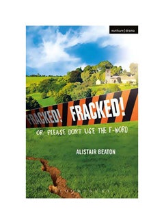 Fracked!: Or: Please Don't Use The F-Word paperback english - 29 Jul 2016 