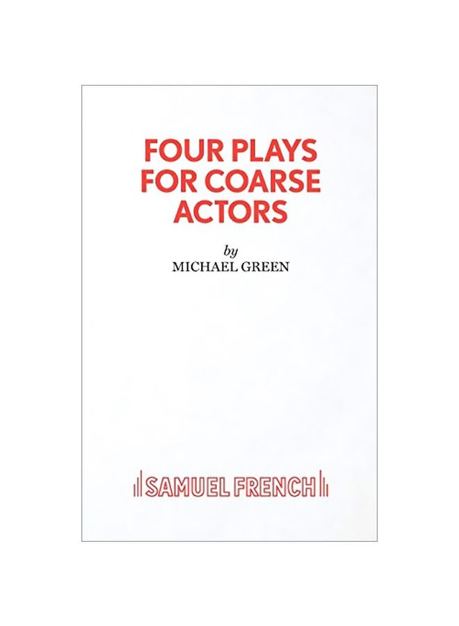 Four Plays For Coarse Actors paperback english - 22 May 2017
