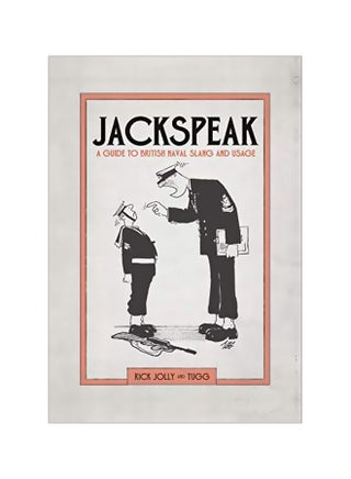 Jackspeak : A Guide To British Naval Slang And Usage Hardcover English by Rick Jolly - 43536 - v1583934575/N35550783A_1