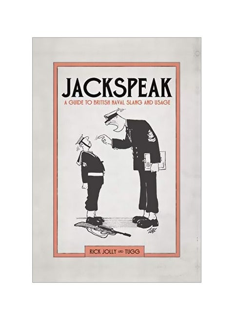 Jackspeak : A Guide To British Naval Slang And Usage Hardcover English by Rick Jolly - 43536
