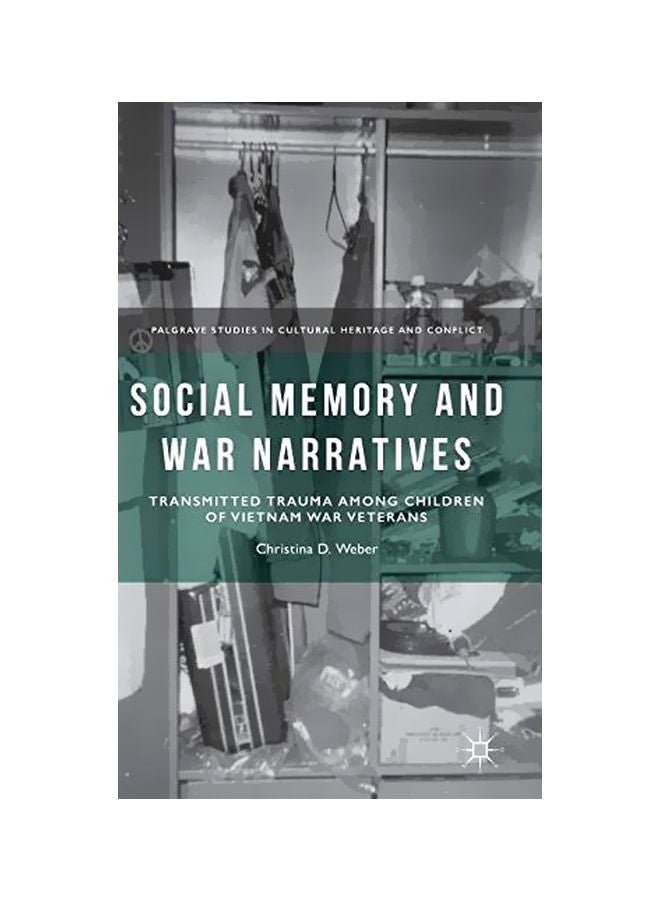 Social Memory And War Narratives: Transmitted Trauma Among Children Of Vietnam War Veterans hardcover english - 23 Apr 2015 