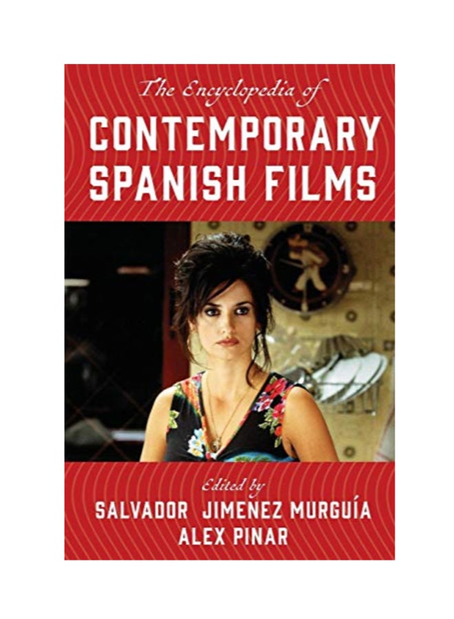 The Encyclopedia Of Contemporary Spanish Films Hardcover English by Salvador Jimenez Murguia