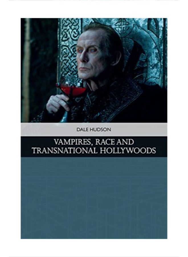 Vampires, Race, And Transnational Hollywoods hardcover english