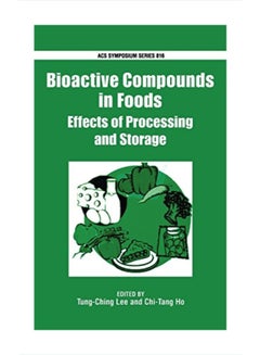 Bioactive Compounds In Foods: Effects Of Processing And Storage hardcover english
